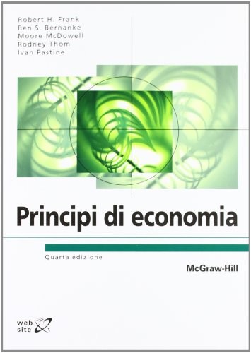 9788838667787 Principi di economia - Robert H. Frank,Ben S. Bernake