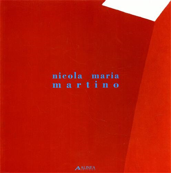 Catalogo della Mostra: - Nicola Maria Martino.