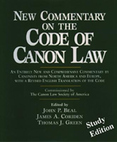 New Commentary on the Code of Canon Law (Study Edition) by John P. Beal