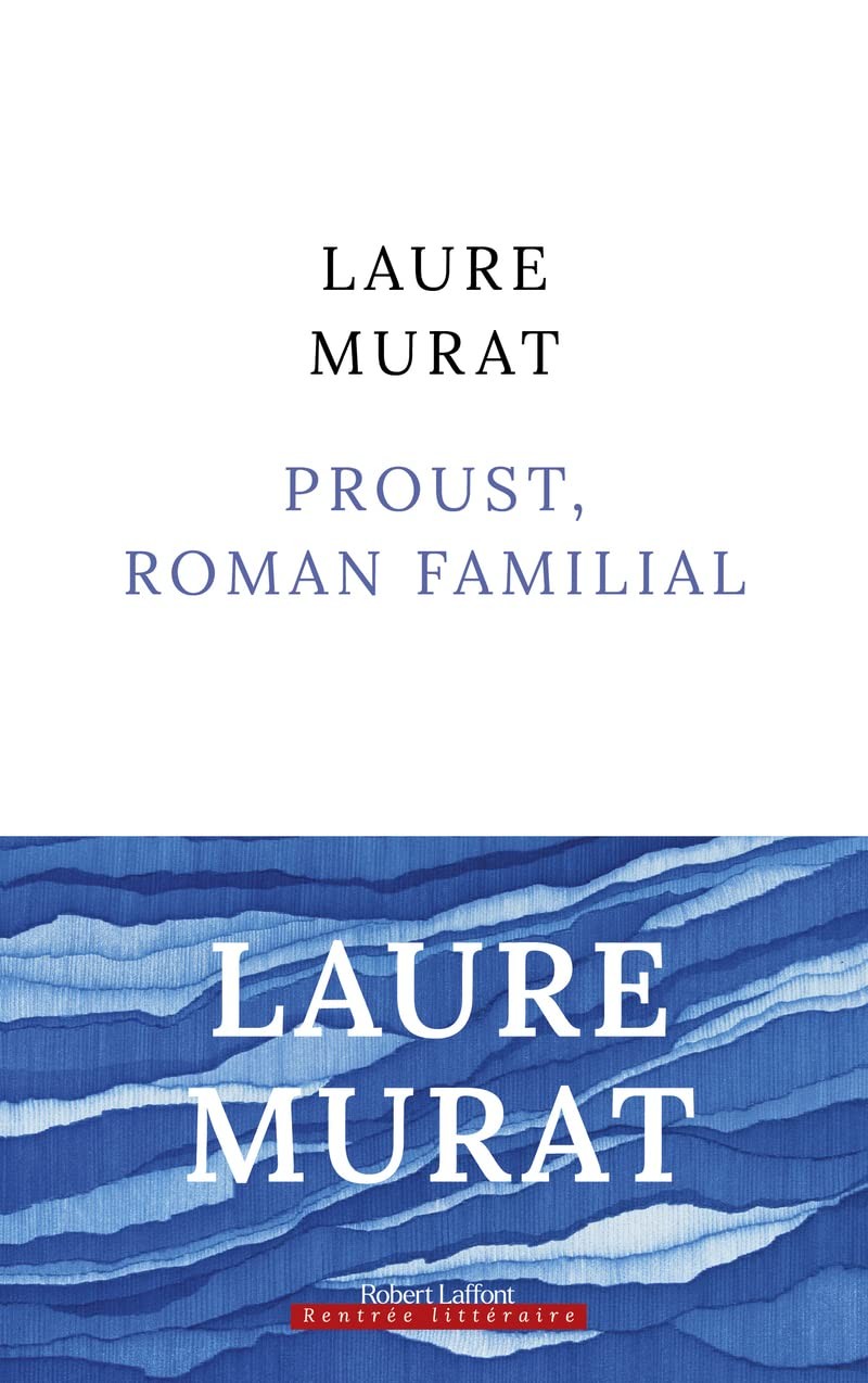 9782221271308 Proust, roman familial: Roman - Laure Murat