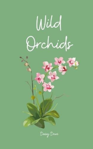 Daisy Dewi Wild Orchids (Tascabile)