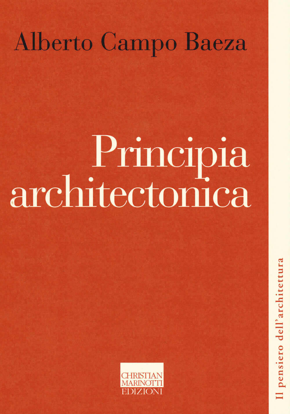 Principia architectonica - Campo Baeza Alberto