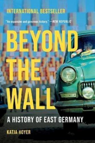 Katja Hoyer Beyond the Wall (Tascabile)