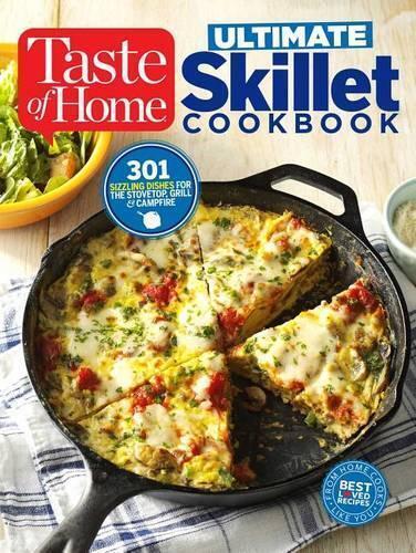 Editors at Taste of Home Taste of Home Ultimate Skillet Cookbook (Tascabile)