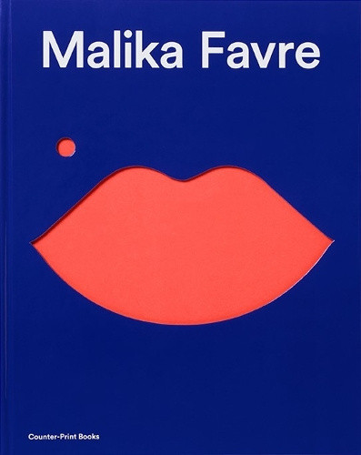 Malika Favre: Expanded Edition by Malika Favre