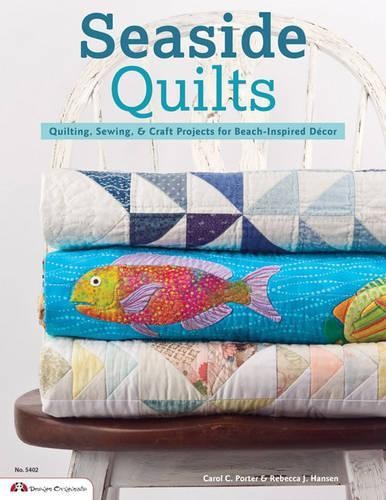 Carol Porter Rebecca Hansen Seaside Quilts (Tascabile)