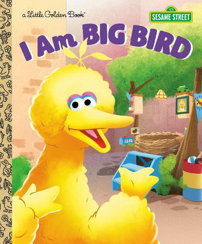 I Am Big Bird (Sesame Street) (Little Golden Book) by Christy Webster