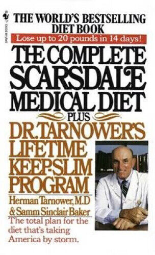 The Complete Scarsdale Medical Diet: Plus Dr. Tarnower's Lifetime Keep-Slim