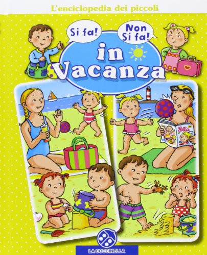 9788875488932 In vacanza. L'enciclopedia dei piccoli. Ediz. illustrata - Nathali