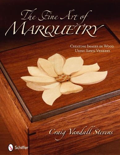 Craig Vandall Stevens The Fine Art of Marquetry (Copertina rigida)