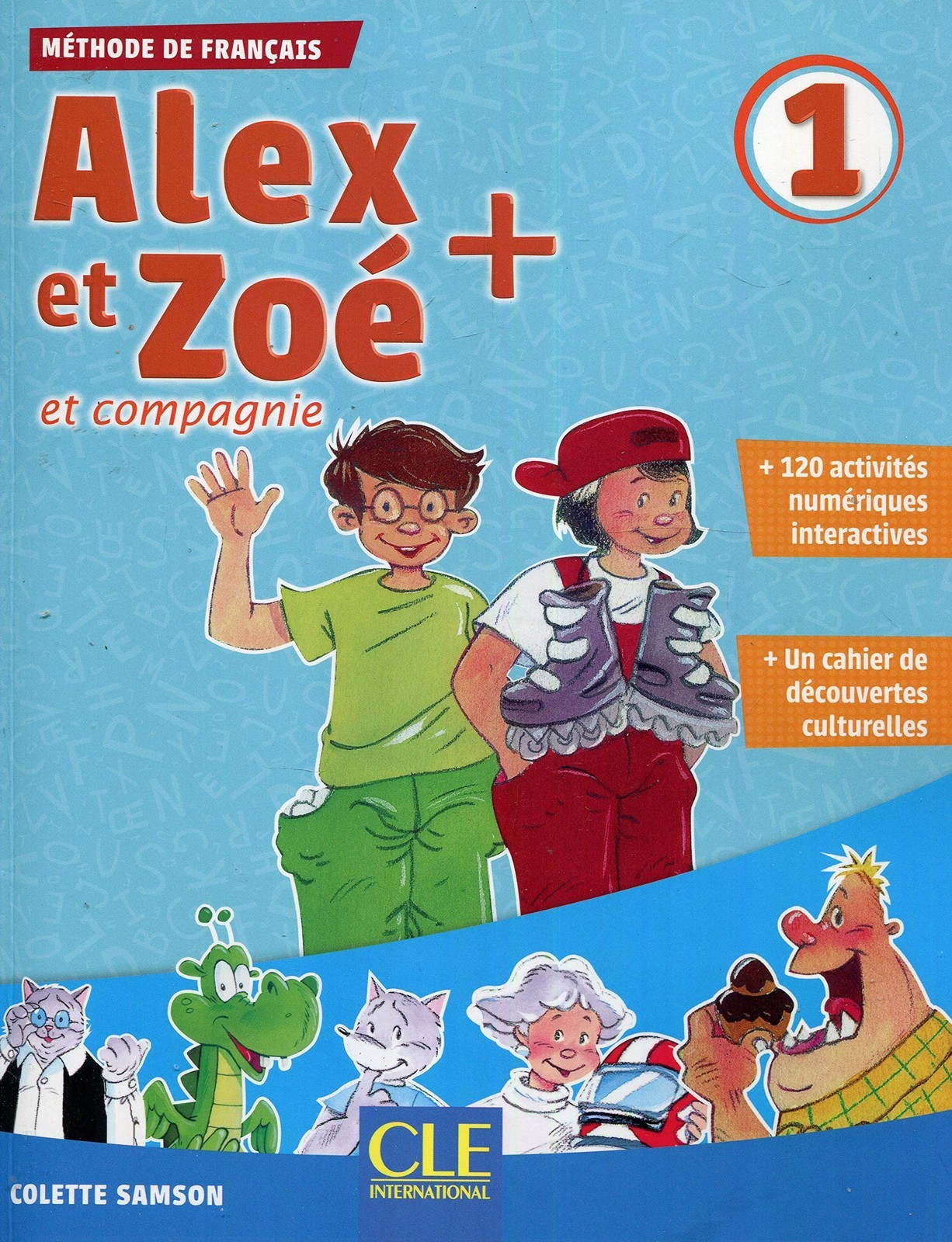 9782090383461 Alex et Zoé + et compagnie. Méthode de français...'eleve 1 + CD