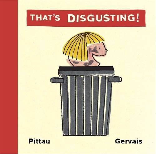 `Pittau, Francisco/ Gervais...-That`S Disgusting Book NUOVO
