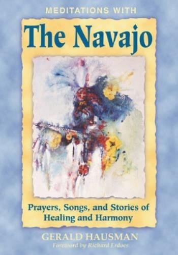 Gerald Hausman Meditations with the Navajo (Tascabile)
