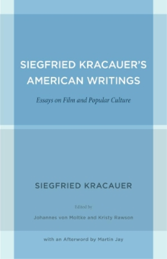 Siegfried Kracauer Siegfried Kracauer's American Writings (Tascabile)