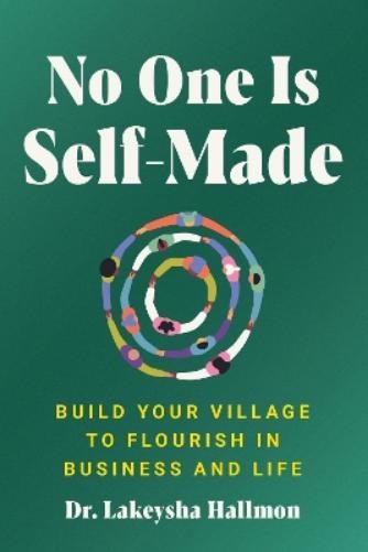Lakeysha Hallmon No One Is Self-Made (Copertina rigida)