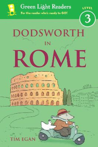 Dodsworth in Rome (Green Light Reader Dodsworth - Level 3) by Egan, Tim