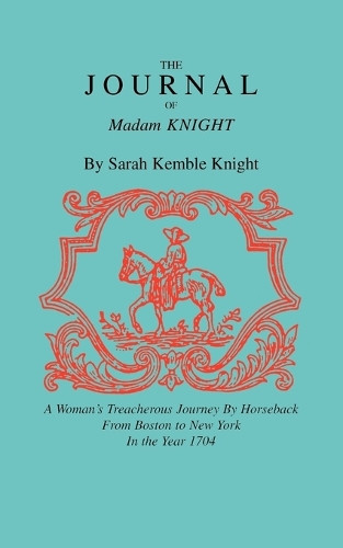 Sarah Kemble Knight The Journal of Madame Knight (Tascabile)