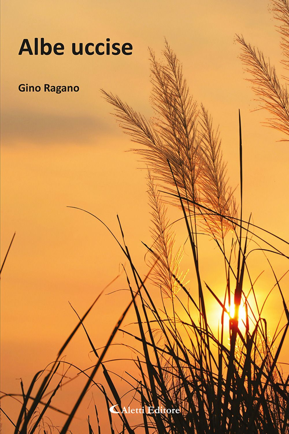 Libri Ragano Gino - Albe Uccise
