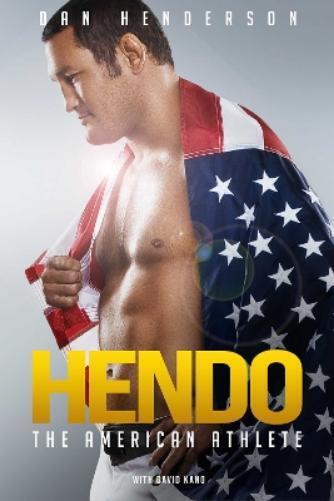 Dan Henderson David Kano Dan Henderson,   David Kano -  Hendo (Copertina rigida)
