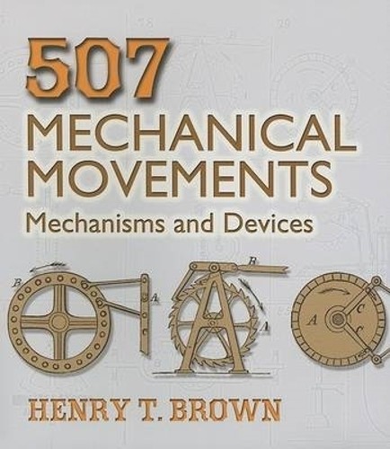 Henry T. Brown 507 Mechanical Movements (Tascabile)