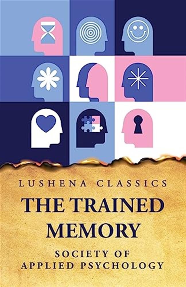 The Trained Memory - Society of Applied Psychology