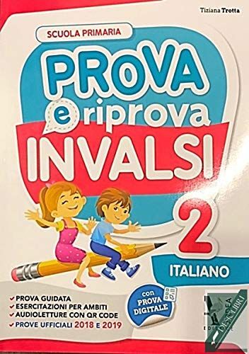 Libri Trotta Tiziana - Prova E Riprova INVALSI. Italiano. Per La Scuola Elementa