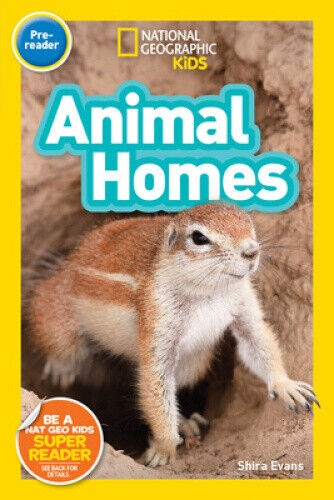 National Geographic Kids Readers: Animal Homes  (Readers) (Readers)