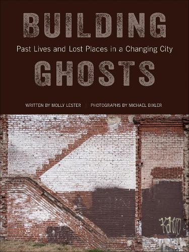 Michael Bixler Molly Lester Building Ghosts (Copertina rigida)