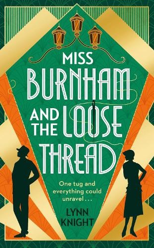 Miss Burnham and the Loose Thread by Lynn Knight