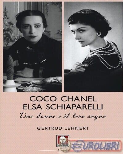 9788867086788 LEHNERT COCO CHANEL ED ELSA SCHIAPARELLI LINDAU