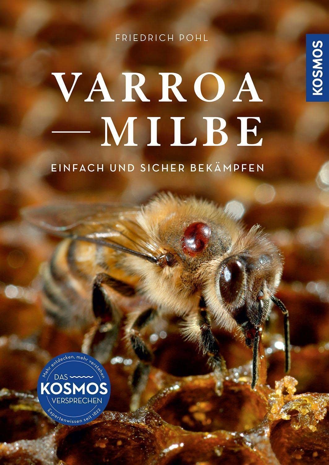 Friedrich Pohl Varroamilbe: Einfach und sicher bekämpfen / Ze (Copertina rigida)