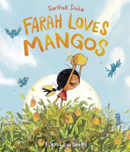 Farah and the Mango Tree by Sarthak Sinha