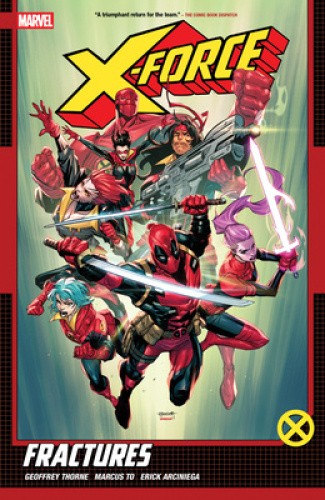 X-Force by Geoffrey Thorne Vol. 1: Fractures by Geoffrey Thorne