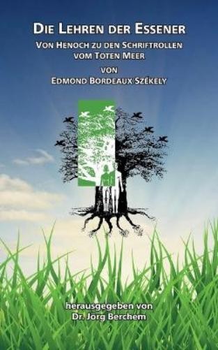 Edmond Bordeaux Székely Die Lehren der Eßener (Tascabile)