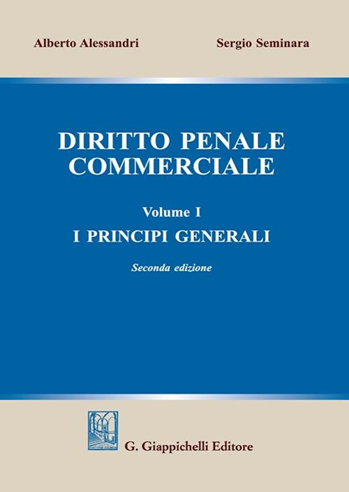 DIRITTO PENALE COMMERCIALE - I  - SEMINARA SERGIO - Giappichelli
