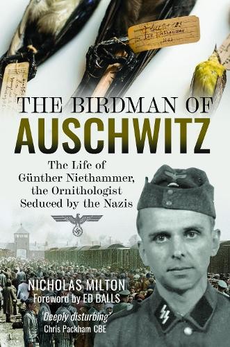 Nicholas Milton The Birdman of Auschwitz (Copertina rigida)