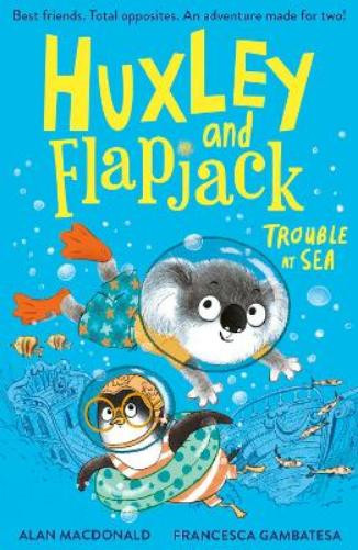 Alan MacDonald Huxley and Flapjack: Trouble at Sea (Tascabile)