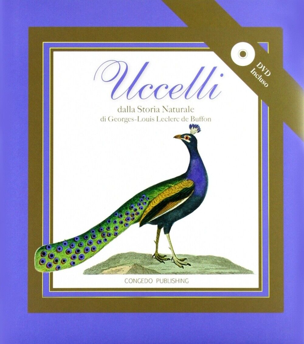 Uccelli. Dalla storia naturale di George-Louis Leclerc da Buffon. Con CD-ROM