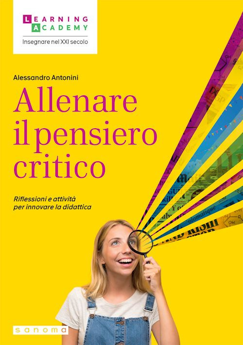 ALLENARE IL PENSIERO CRITICO  - ANTONINI ALESSANDRO - Sanoma