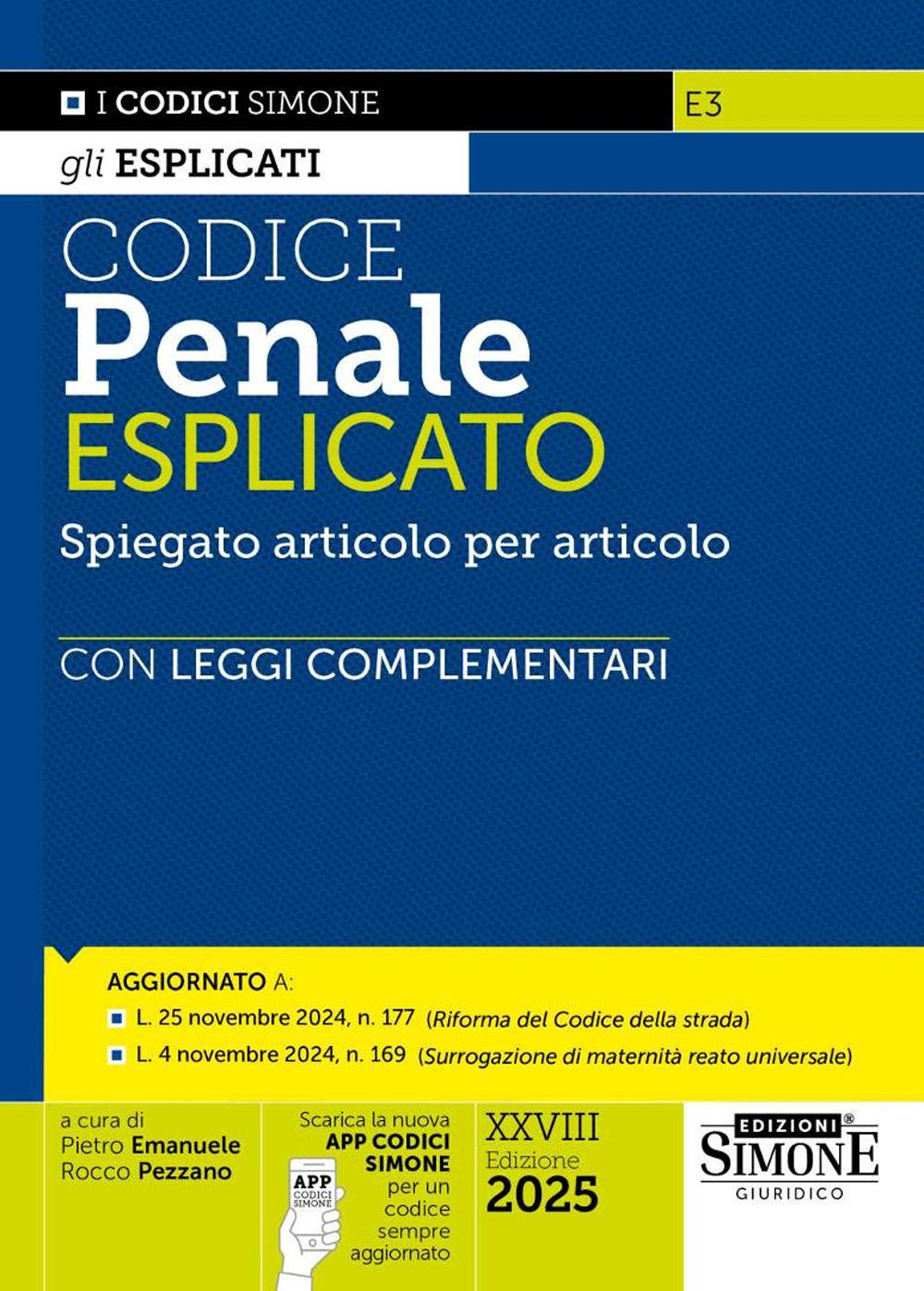 Codice penale esplicato. Spiegato articolo per articolo con Leggi compleme...