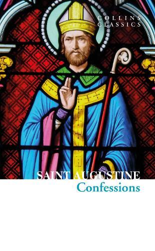 Saint Augustine The Confessions of Saint Augustine (Tascabile) Collins Classics