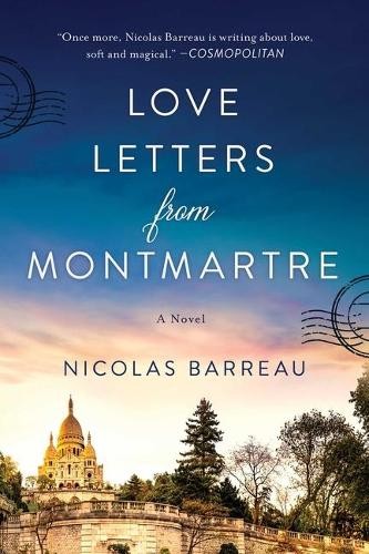 Nicolas Barreau Love Letters from Montmartre (Copertina rigida)