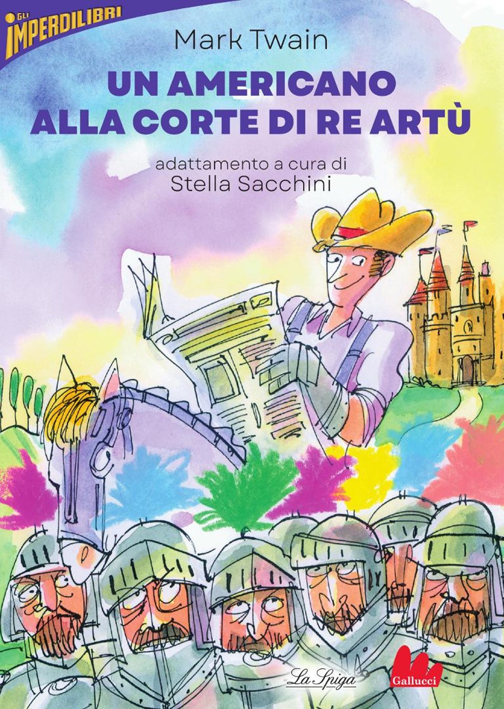 Un americano alla corte di re Artù - Twain Mark