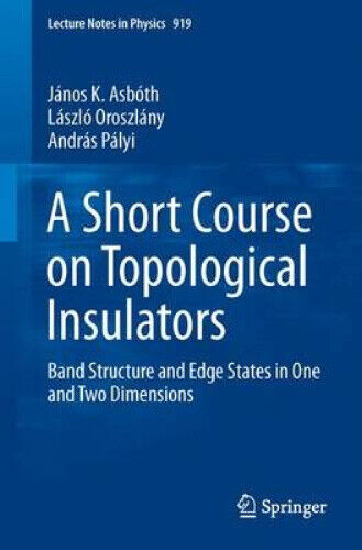 A Short Course on Topological Insulators: Band-Structure and Edge States in