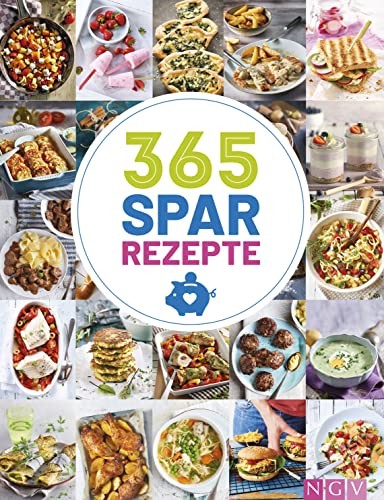 365 Spar-Rezepte: 365 günstige Rezepte für jeden Tag des Jahr (Copertina rigida)