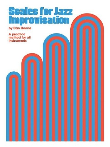 Dan Haerle Scales For Jazz Improvisation (Tascabile)