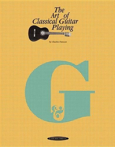 Charles Duncan The Art of Classical Guitar Playing (Tascabile)