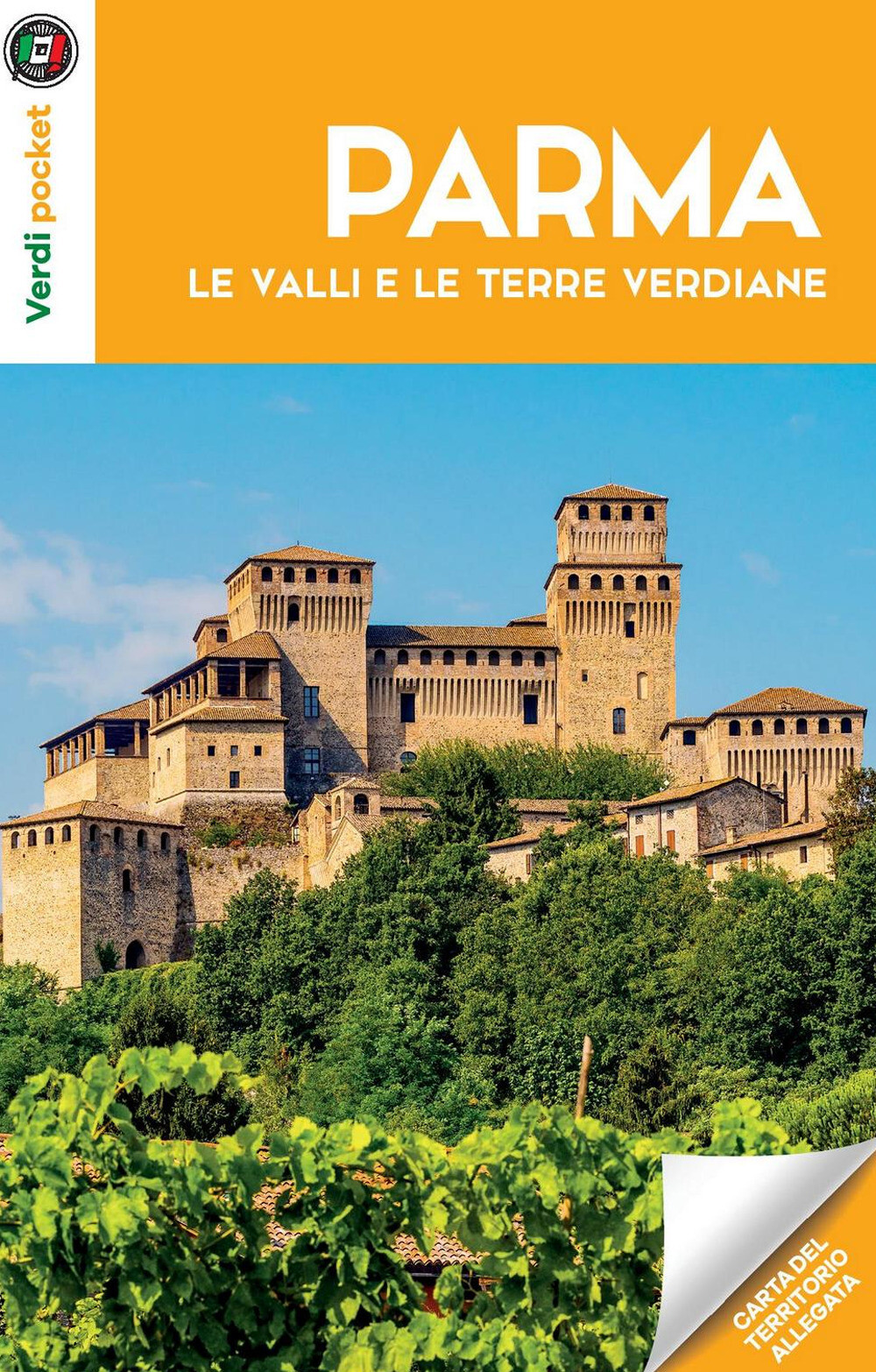 Parma, le valli e le terre verdiane. Con Carta geografica ripiegata - AA.VV.