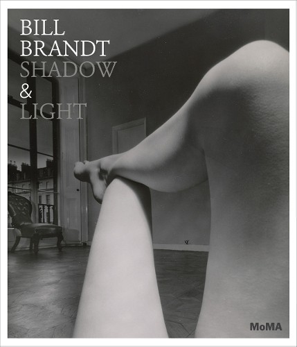 Sarah Hermanson Meister Lee Ann Daf Bill Brandt: Shadow and L (Copertina rigida)