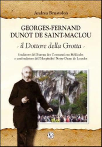 Georges Fernand Dunot De Saint-Maclou. Il dottore della grotta - Brustolon...